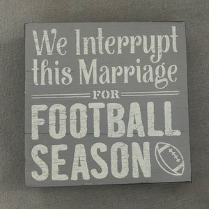 We interrupt this marriage for football season funny home decor